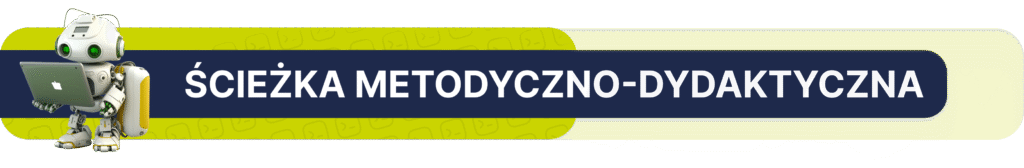 Ścieżka metodyczno-dydaktyczna